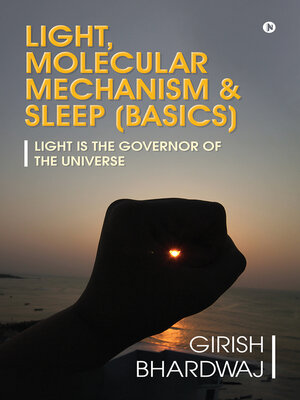 cover image of Light, Molecular Mechanism & Sleep (Basics)